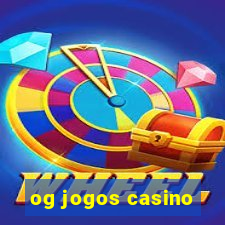 og jogos casino